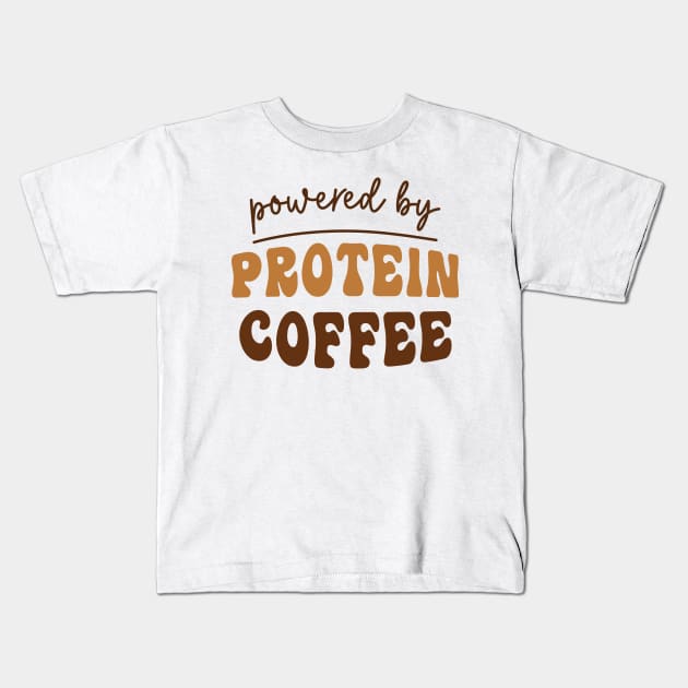 Powered by Protein Coffee Lover Caffeine Books and Coffee Lover Coffee Club Lover Kids T-Shirt by SouQ-Art